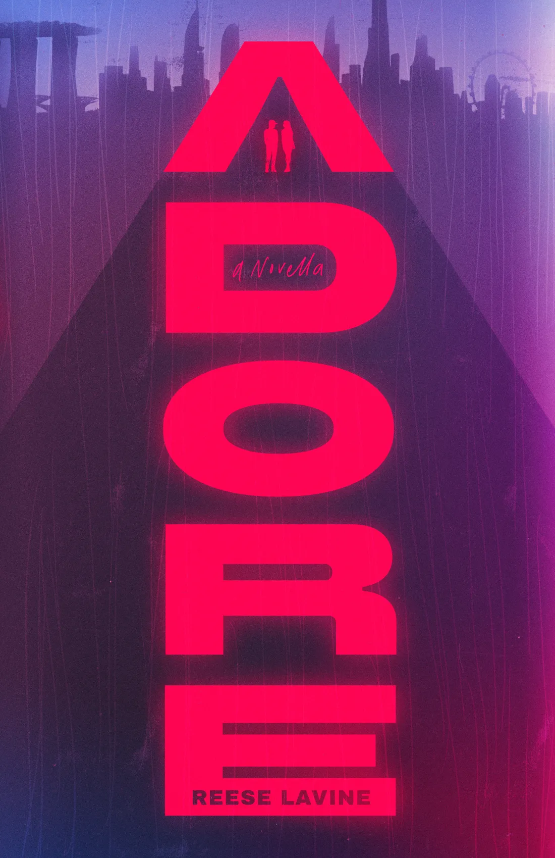 Book cover featuring a purple and pink cityscape with the title ADORE in big pink letters. 'A novella' is written inside the inner space of the D, and Reese Lavine is written on the E.